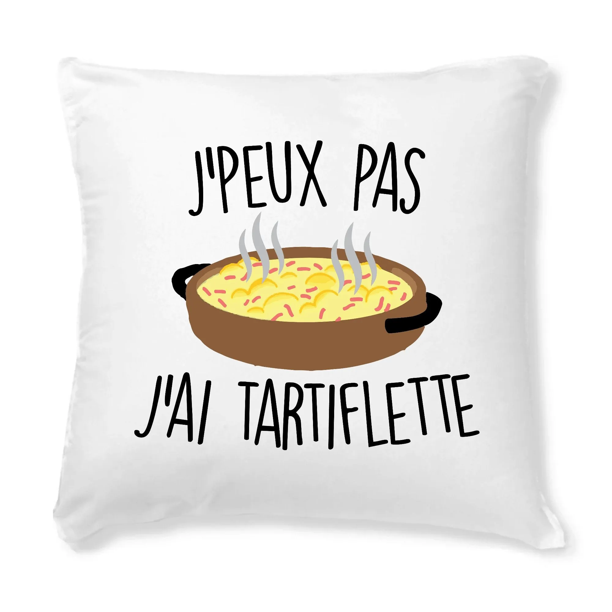 Coussin J'peux pas j'ai tartiflette